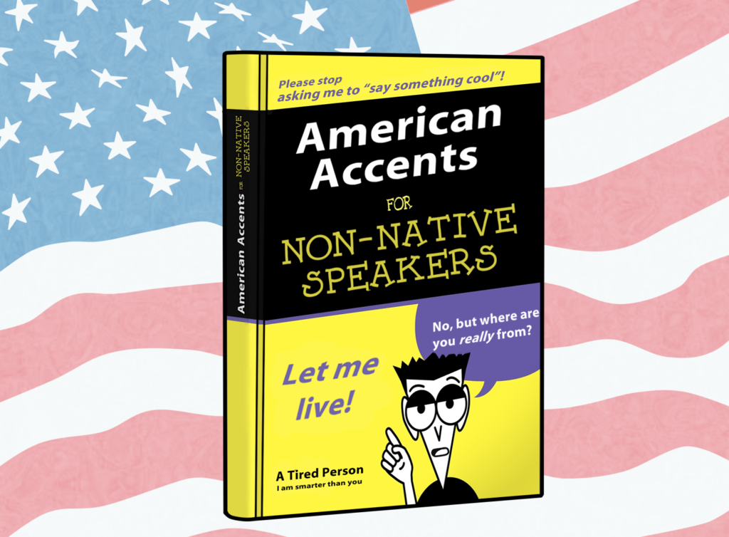 Living with a foreign accent