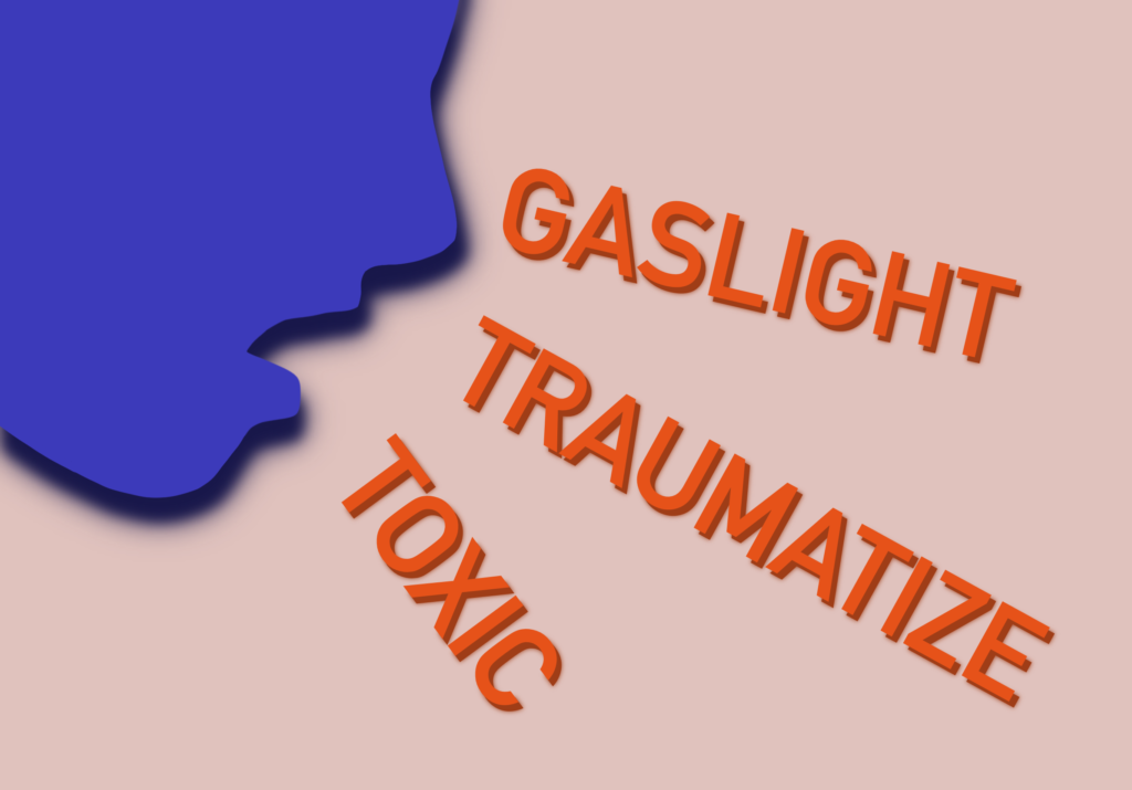 &#8220;You&#8217;re gaslighting me!&#8221;