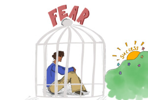 Fear containing a person from success.